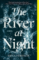 The River at Night 1501143204 Book Cover
