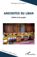 Anecdotes du Liban: Reflets d’un peuple (French Edition) B0CNJC78WW Book Cover