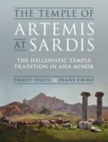 The Temple of Artemis at Sardis: The Hellenistic Temple Tradition in Asia Minor 1009532162 Book Cover