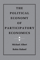 The Political Economy of Participatory Economics 069100384X Book Cover
