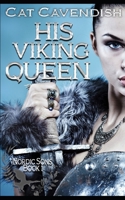 His Viking Queen: A Viking Romance B084QL16YH Book Cover