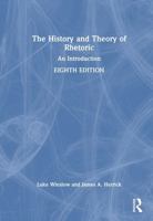 The History and Theory of Rhetoric: An Introduction 1032813148 Book Cover