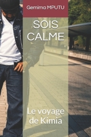 SOIS CALME: Le voyage de Kimia (French Edition) B0GQGNGYHB Book Cover