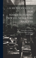 A Methodology for Manufacturing Process Signature Analysis 1020789239 Book Cover