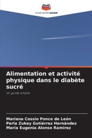 Alimentation et activité physique dans le diabète sucré (French Edition) 6208342031 Book Cover