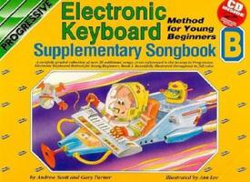 Progressive Electronic Keyboard Method For Young Beginners: Supplementary Songbook B (Progressive) 0947183817 Book Cover