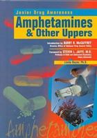 Amphetamines & Other Uppers (Junior Drug Awareness) 0791052001 Book Cover