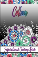 Colleen Inspirational Coloring Book: An adult Coloring Boo kwith Adorable Doodles, and Positive Affirmations for Relaxationion.30 designs , 64 pages, matte cover, size 6 x9 inch , B08KH2LD67 Book Cover
