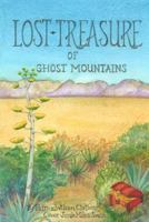 Lost Treasure of Ghost Mountains 1499520093 Book Cover