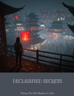 Declasified Secrets: Solving The Mia Mystery In Asia B0FKV9JZ95 Book Cover
