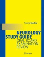 Neurology Study Guide: Oral Board Examination Review 0387955658 Book Cover