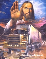 Trucker's Journal: Jesus Protecting Semi Large Lined Journal 8.5 x 11 300 Pages 1676293426 Book Cover
