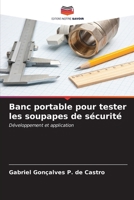 Banc portable pour tester les soupapes de sécurité: Développement et application (French Edition) B0CKKPYBG5 Book Cover