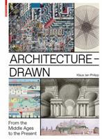 Architecture - Drawn: From the Middle Ages to the Present 3038215732 Book Cover