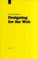 A Practical Guide to Designing for the Web 0956174019 Book Cover