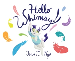 Hello Whimsy! 1735700304 Book Cover