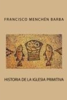 Historia de la Iglesia primitiva 1671222059 Book Cover