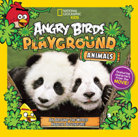 Angry Birds Playground: Animals: An Around-the-World Habitat Adventure 1426312660 Book Cover