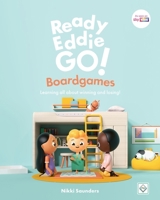 Ready Eddie Go! Boardgames: Learning All about Winning and Losing! 1805013130 Book Cover