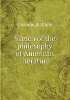 Sketch of the Philosophy of American Literature 3337010261 Book Cover