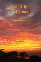 Self-Help? Self-Hypnosis! 1839750537 Book Cover