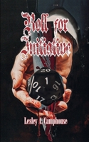 Roll for Initiative: An Extreme Horror B0F88CX47B Book Cover