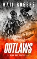 Outlaws: A King & Slater Thriller (The King & Slater Series) 1671358902 Book Cover