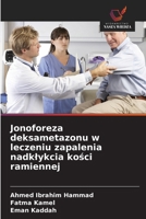 Jonoforeza deksametazonu w leczeniu zapalenia nadklykcia kosci ramiennej (Polish Edition) 6202018283 Book Cover