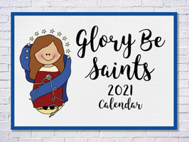 Glory Be Saints Calendar 2021 1681922754 Book Cover