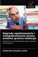 Nagrody egzekwowanie I nieegzekwowanie prawa, ostatnia granica embargo: Egzekwowanie I nieegzekwowanie prawa w sprawach biurokratycznych 6203485918 Book Cover