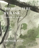 Architecture by Hand: Inspired by Natural and Organic Materials 190833732X Book Cover