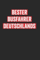 Bester Busfahrer Deutschlands: Notebook Notizbuch Punktraster Dotgrid Gepunktet 120 Seiten Din A5 I Schulheft I Skizzenbuch I Tagebuch I Ideenbuch I Bester Busfahrer I Beruf 1678450464 Book Cover