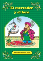 El mercader y el loro (Historias de Rumi) (Spanish Edition) B0CNK1DZ63 Book Cover