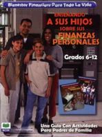 Financial Fitness for Life: Parent's Guide Grades 6-12 (Spanish) 156183565X Book Cover