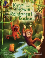 Kimo and Howie's Rainforest Ruckus 1971452017 Book Cover