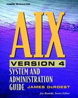 AIX Version 4: System and Administration Guide 0070366888 Book Cover