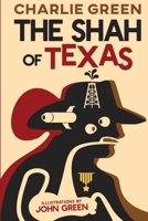 The Shah of Texas 1737780887 Book Cover