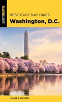 Best Easy Day Hikes Washington, D.C. 1493038869 Book Cover