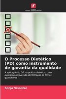 O Processo Dietético (PD) como instrumento de garantia da qualidade (Portuguese Edition) 6209821723 Book Cover