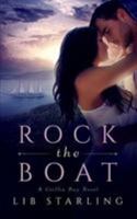 Rock the Boat: A Griffin Bay Novel 1530964059 Book Cover