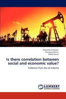 Is there correlation between social and economic value?: Evidences from the oil industry 3847308718 Book Cover