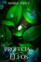 La profecía de los elfos (Spanish Edition) 8409529963 Book Cover