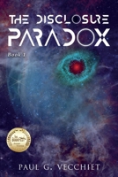The Disclosure Paradox: Book 1 B0DQ6M5GGK Book Cover