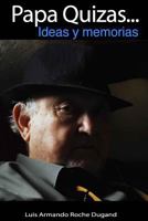 Papa, Quizas Version 2: New Version of the Old One 1536910279 Book Cover