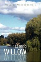 Leaning Willow 1425742947 Book Cover