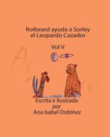 Roibeard Ayuda a Sorley el Leopardo Cazador 0996917357 Book Cover