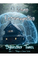 O Domo Eletromagnético (A Chuva Verde) (Portuguese Edition) B0F1FF9HG8 Book Cover
