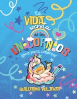 La Vida Secreta de los Unicornios (Spanish Edition) B0CKGPLCNQ Book Cover