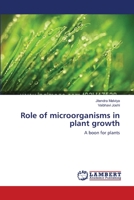 Role of microorganisms in plant growth: A boon for plants 3659208744 Book Cover