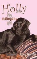Holly, The Mahogany Girl 1492234346 Book Cover